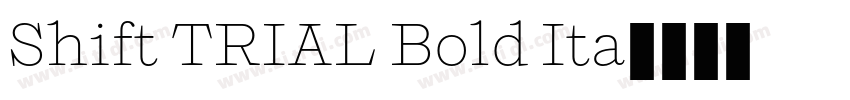 Shift TRIAL Bold Ita字体转换